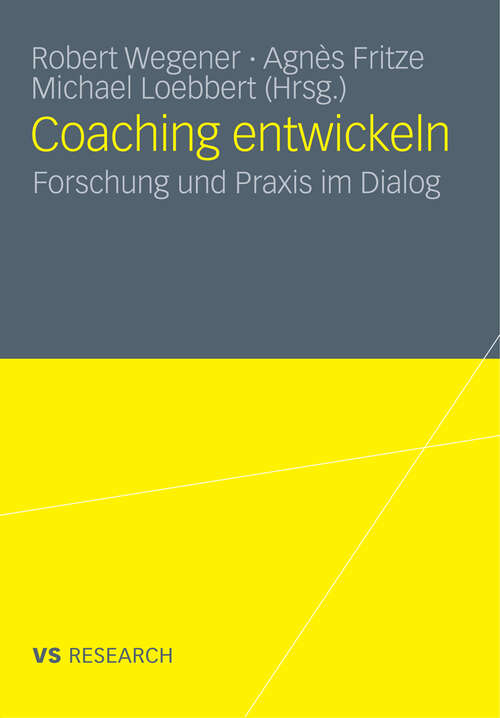 Book cover of Coaching entwickeln: Forschung und Praxis im Dialog (2011)