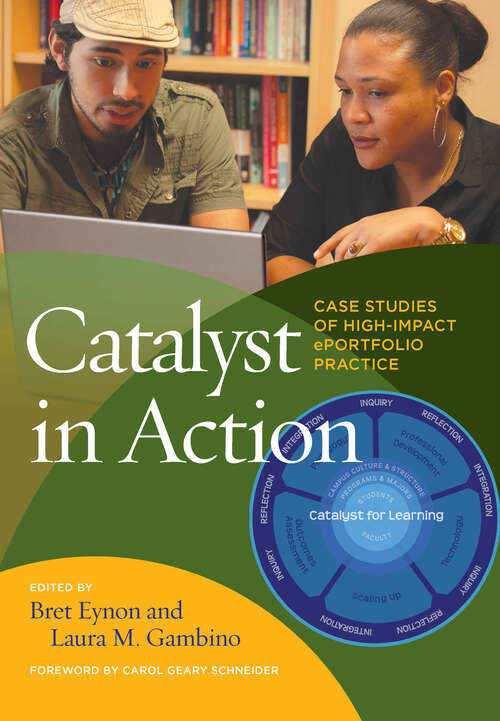 Book cover of Catalyst in Action: Case Studies of High-Impact ePortfolio Practice