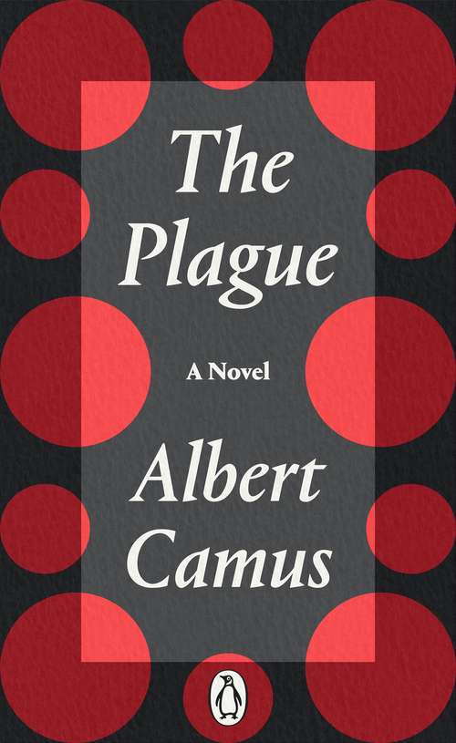 Book cover of The Plague: Translated By Stuart Gilbert (Penguin Modern Classics)