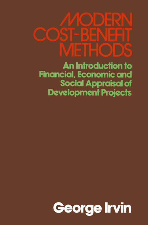 Book cover of Modern Cost-Benefit Methods: An Introduction to Financial, Economic and Social Appraisal of Development Projects (1st ed. 1978)