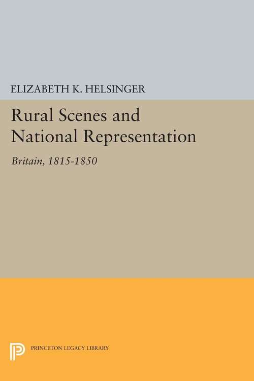 Book cover of Rural Scenes and National Representation: Britain, 1815-1850