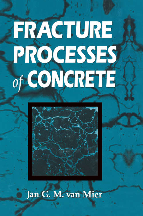 Book cover of Fracture Processes of Concrete: Assessment Of Material Parameters For Fracture Models (New Directions in Civil Engineering #12)