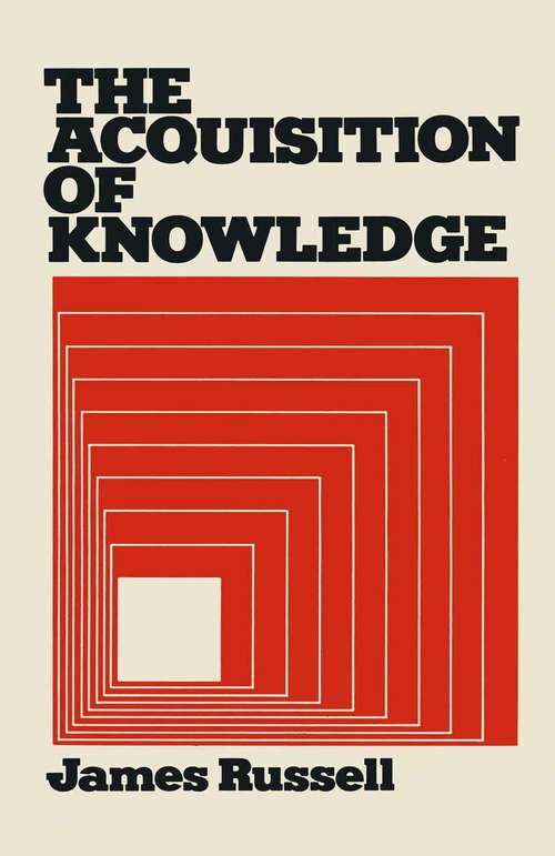 Book cover of The Acquisition of Knowledge (pdf) (1st ed. 1978)