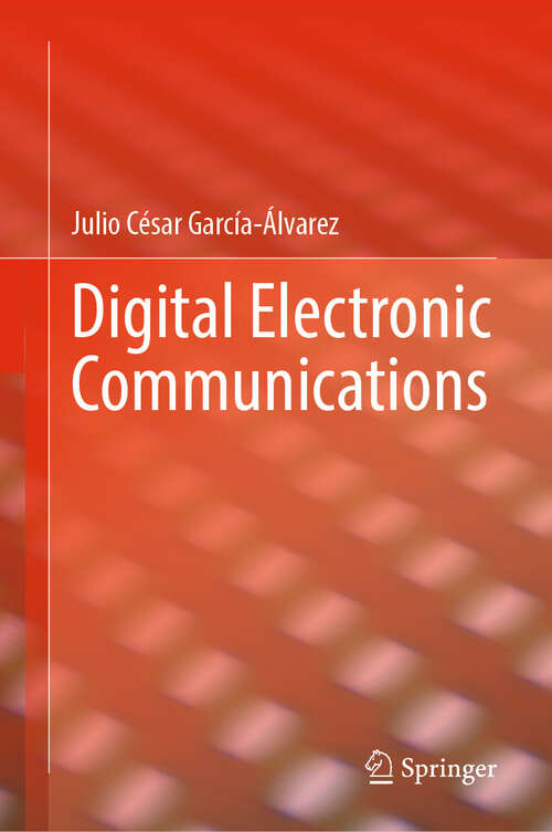 Book cover of Digital Electronic Communications (2024)