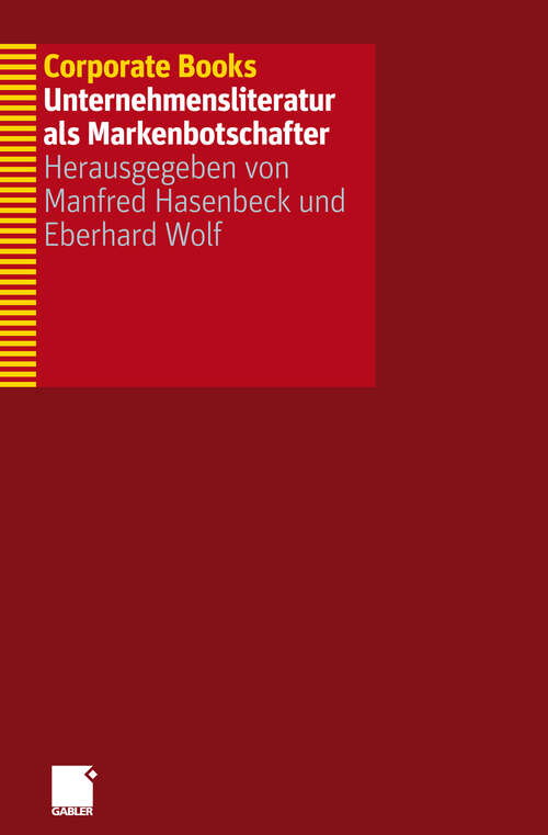 Book cover of Corporate Books: Unternehmensliteratur als Markenbotschafter (2011)