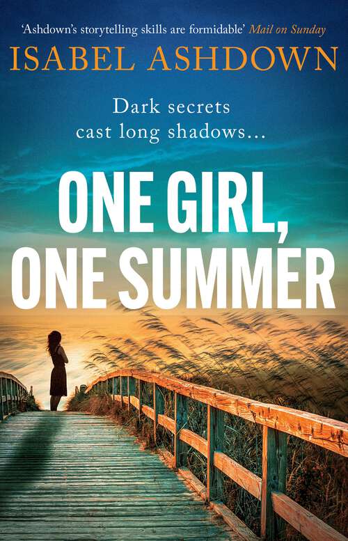 Book cover of One Girl, One Summer: An emotional pageturner with dark secrets that will take your breath away (A Highcap Mystery)