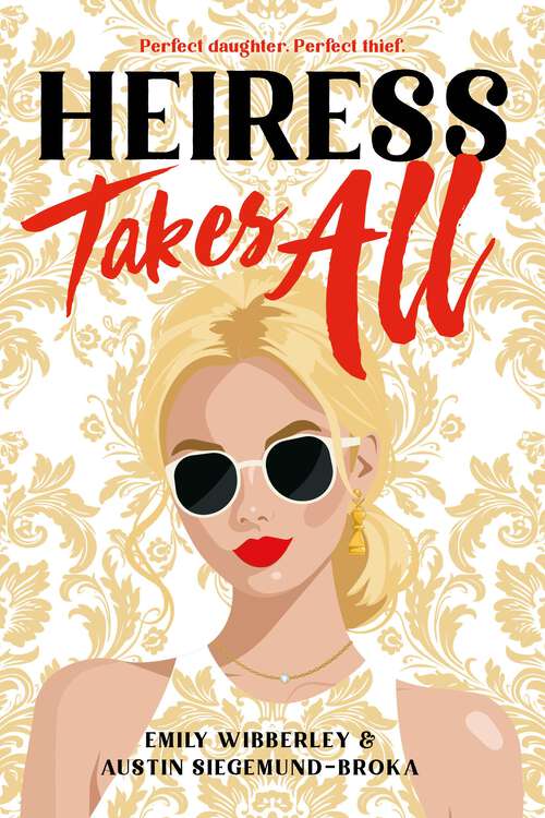 Book cover of Heiress Takes All (Heiress Heists #1)