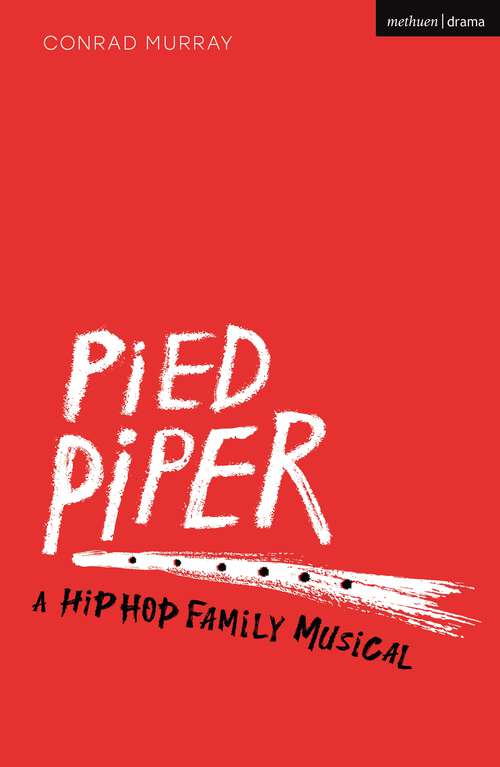 Book cover of Pied Piper: A Hip Hop Family Musical (Plays for Young People)