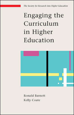 Book cover of Engaging the Curriculum in Higher Education (UK Higher Education OUP  Humanities & Social Sciences Higher Education OUP)