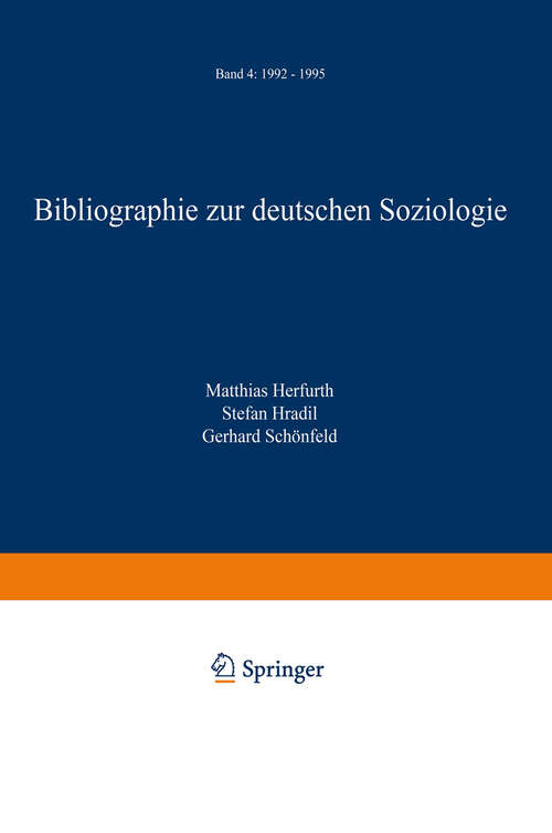 Book cover of Bibliographie zur deutschen Soziologie: Band 4: 1992 – 1995 (2002)