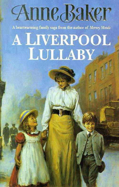 Book cover of A Liverpool Lullaby: A moving saga of love, freedom and family secrets