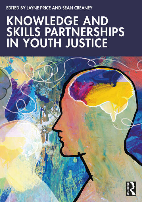 Book cover of Knowledge and Skills Partnerships in Youth Justice