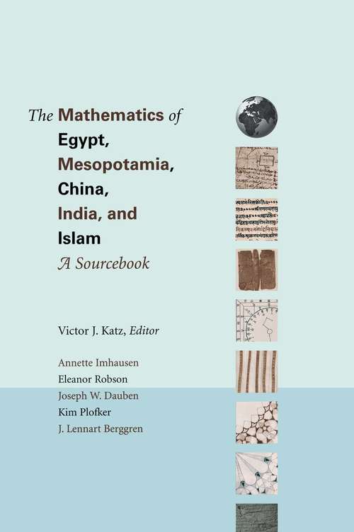 Book cover of The Mathematics of Egypt, Mesopotamia, China, India, and Islam: A Sourcebook