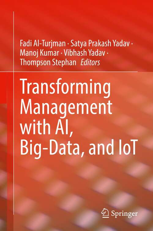 Book cover of Transforming Management with AI, Big-Data, and IoT (1st ed. 2022)