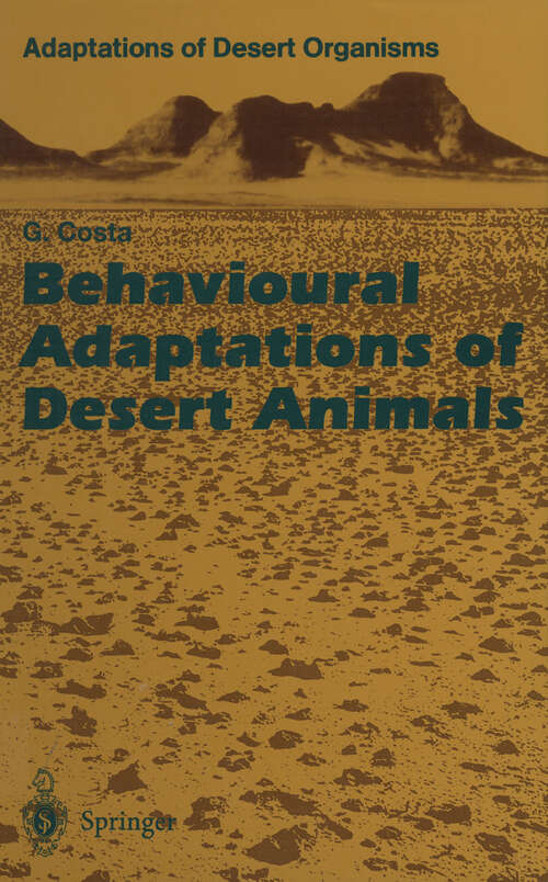 Book cover of Behavioural Adaptations of Desert Animals (1995) (Adaptations of Desert Organisms)