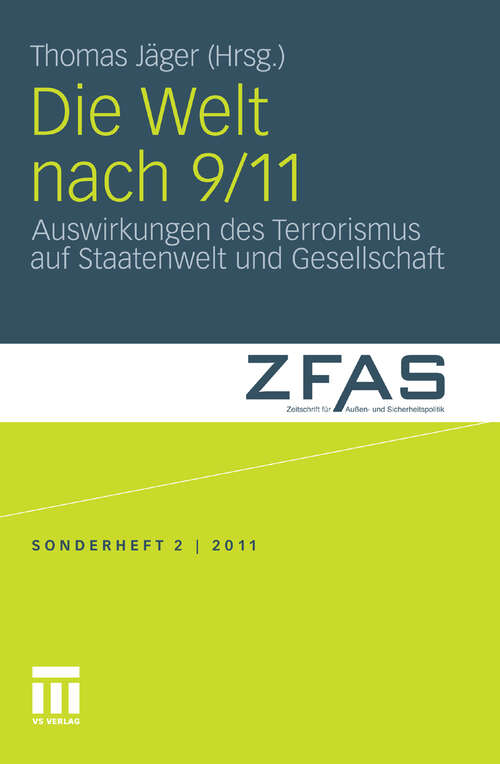 Book cover of Die Welt nach 9/11: Auswirkungen des Terrorismus auf Staatenwelt und Gesellschaft (2012) (Zeitschrift für Außen- und Sicherheitspolitik – Sonderhefte)