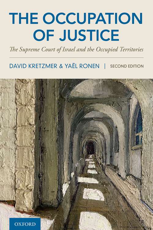 Book cover of The Occupation of Justice: The Supreme Court of Israel and the Occupied Territories