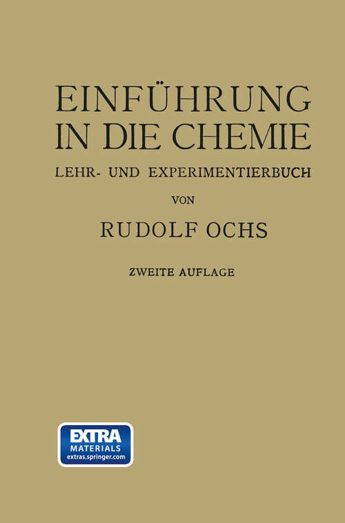 Book cover of Einführung in die Chemie: Ein Lehr-u. Experimentierbuch (2. Aufl. 1921)