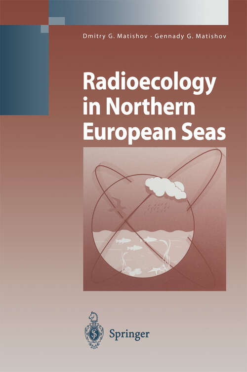 Book cover of Radioecology in Northern European Seas (2004) (Environmental Science and Engineering)