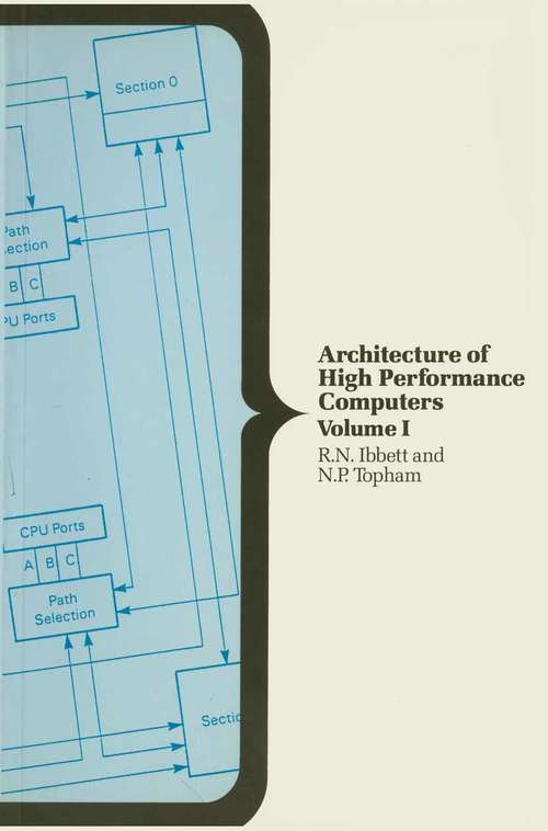 Book cover of Architecture of High Performance Computers: Volume I: Uniprocessors and Vector Processors (1st ed. 1989) (Computer Science Series)
