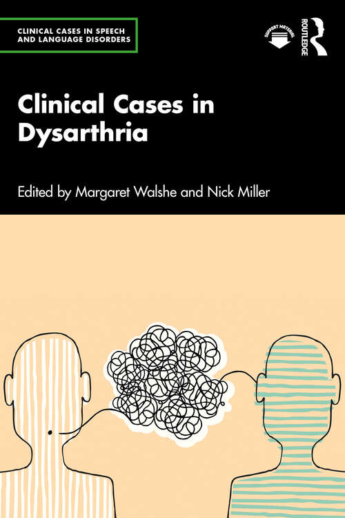 Book cover of Clinical Cases in Dysarthria (Clinical Cases in Speech and Language Disorders)