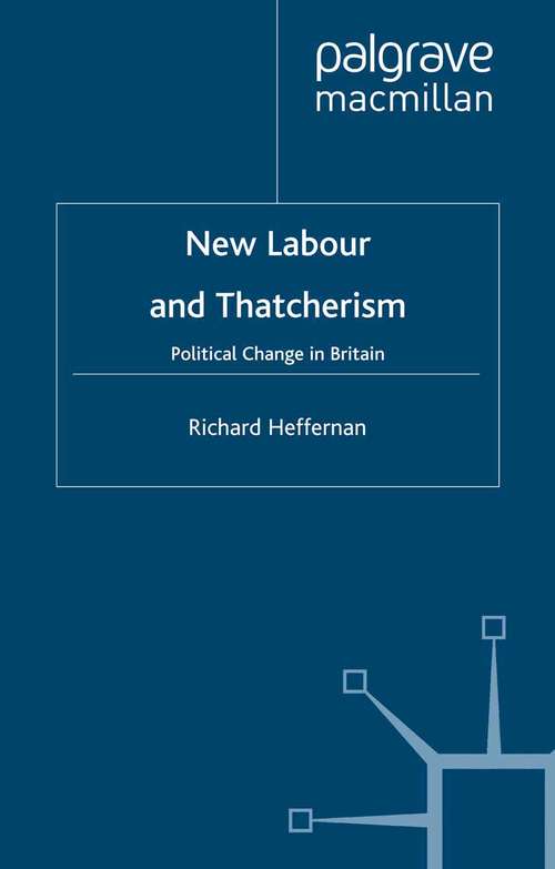 Book cover of New Labour and Thatcherism: Political Change in Britain (2001)