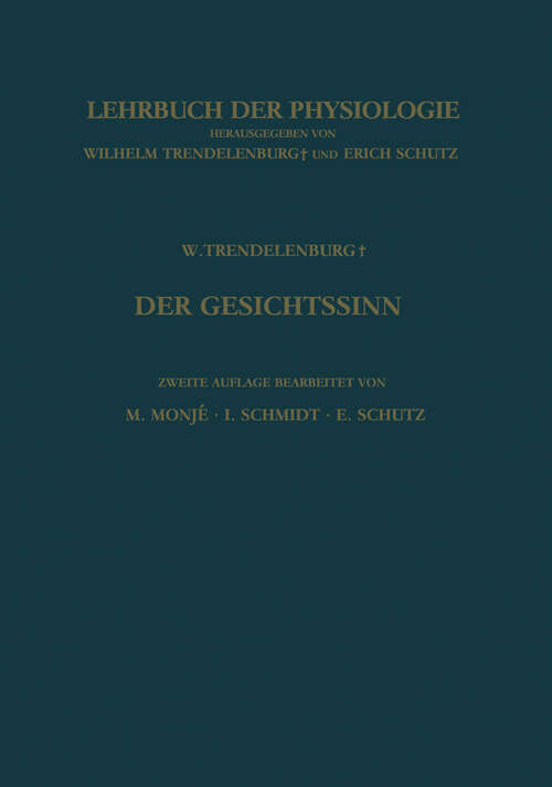 Book cover of Der Gesichtssinn Grundzüge der Physiologischen Optik (2. Aufl. 1961) (Lehrbuch der Physiologie)