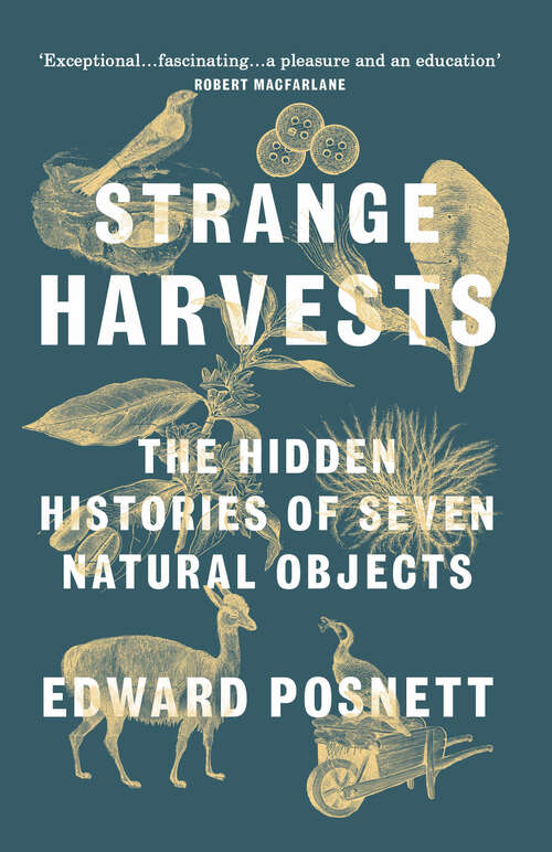Book cover of Strange Harvests: The Hidden Histories of Seven Natural Objects