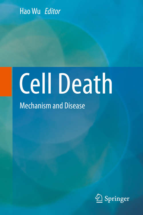 Book cover of Cell Death: Mechanism and Disease (2014)