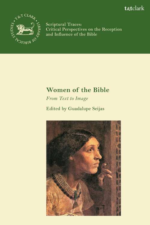 Book cover of Women of the Bible: From Text to Image (The Library of Hebrew Bible/Old Testament Studies)