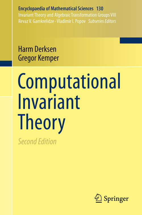 Book cover of Computational Invariant Theory (2nd ed. 2015) (Encyclopaedia of Mathematical Sciences #130)