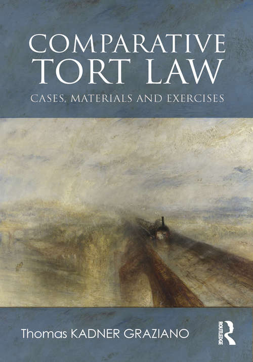 Book cover of Comparative Tort Law: Cases, Materials, and Exercises