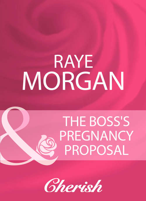 Book cover of The Boss's Pregnancy Proposal: The Duke's Baby / The Boss's Pregnancy Proposal / The Marriage Solution (ePub First edition) (Mills And Boon Cherish Ser. #6)