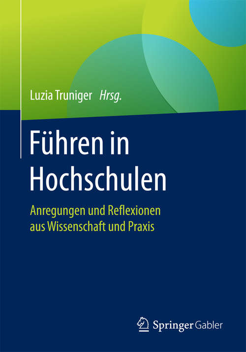 Book cover of Führen in Hochschulen: Anregungen und Reflexionen aus Wissenschaft und Praxis