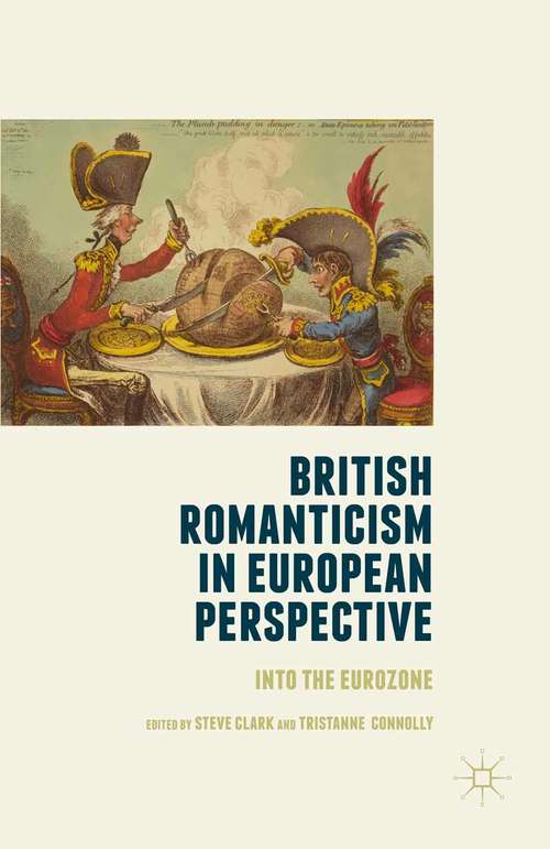 Book cover of British Romanticism in European Perspective: Into the Eurozone (1st ed. 2015)