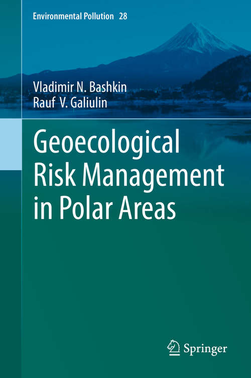 Book cover of Geoecological Risk Management in Polar Areas (1st ed. 2019) (Environmental Pollution #28)