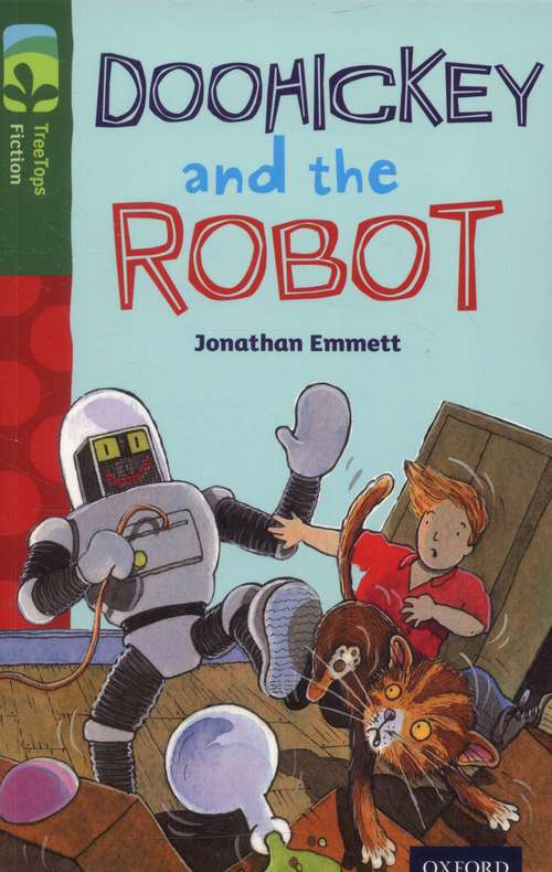 Book cover of Oxford Reading Tree, Level 12, TreeTops Fiction, Pack B: Doohickey and the Robot (2014 edition) (PDF)
