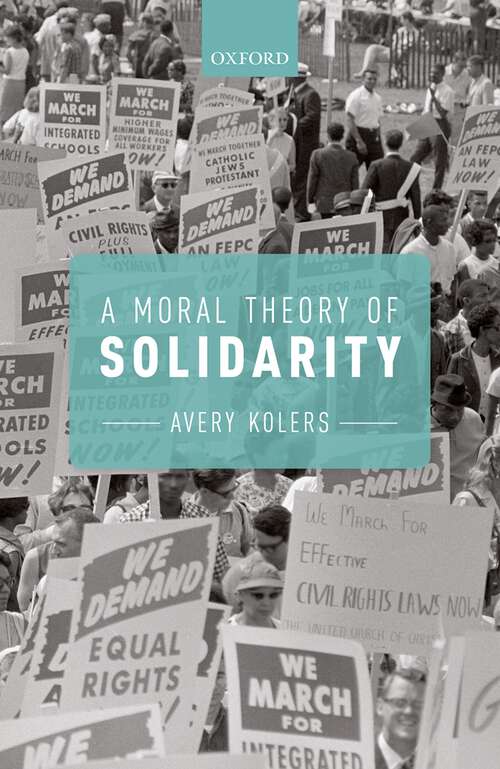 Book cover of A Moral Theory of Solidarity