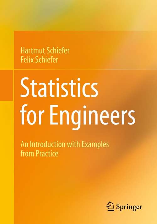 Book cover of Statistics for Engineers: An Introduction with Examples from Practice (1st ed. 2021)