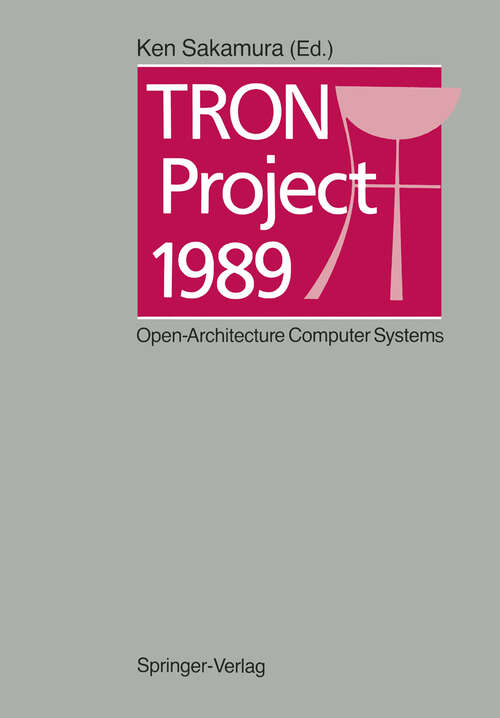 Book cover of TRON Project 1989: Open-Architecture Computer Systems (1988)