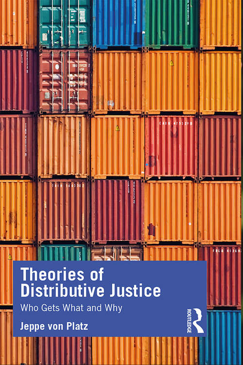 Book cover of Theories of Distributive Justice: Who Gets What and Why