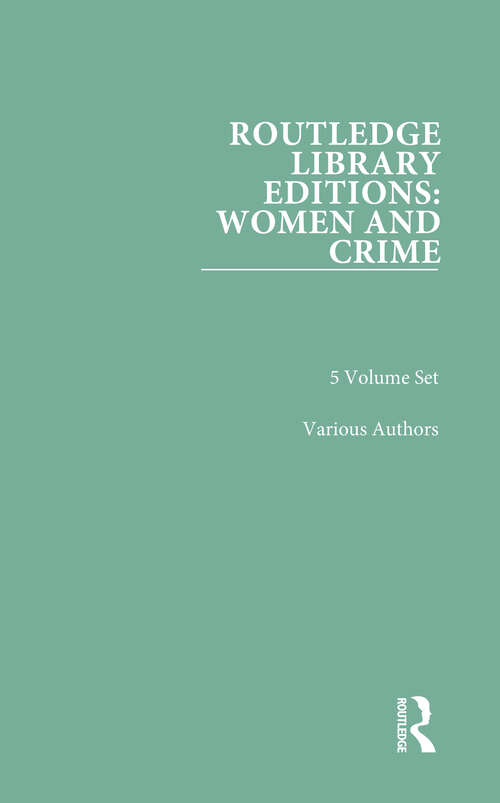 Book cover of Routledge Library Editions: Women and Crime