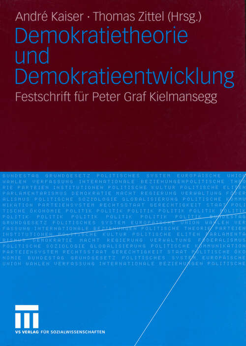 Book cover of Demokratietheorie und Demokratieentwicklung: Festschrift für Peter Graf Kielmansegg (2004)