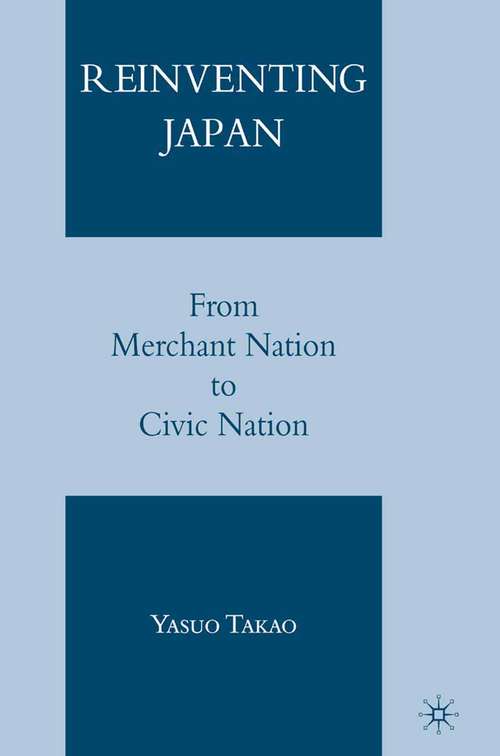 Book cover of Reinventing Japan: From Merchant Nation to Civic Nation (2007)