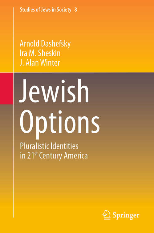 Book cover of Jewish Options: Pluralistic Identities in 21st Century America (Studies of Jews in Society #8)