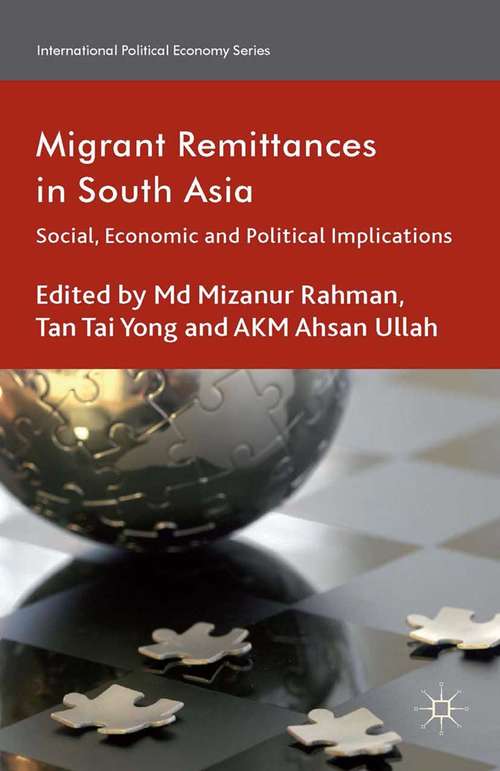 Book cover of Migrant Remittances in South Asia: Social, Economic and Political Implications (2014) (International Political Economy Series)