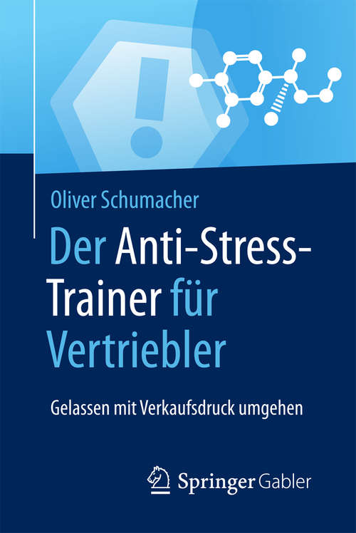 Book cover of Der Anti-Stress-Trainer für Vertriebler: Gelassen mit Verkaufsdruck umgehen