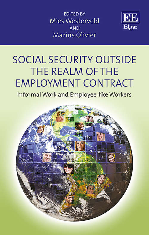 Book cover of Social Security Outside the Realm of the Employment Contract: Informal Work and Employee-like Workers