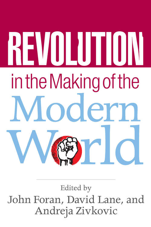 Book cover of Revolution in the Making of the Modern World: Social Identities, Globalization and Modernity
