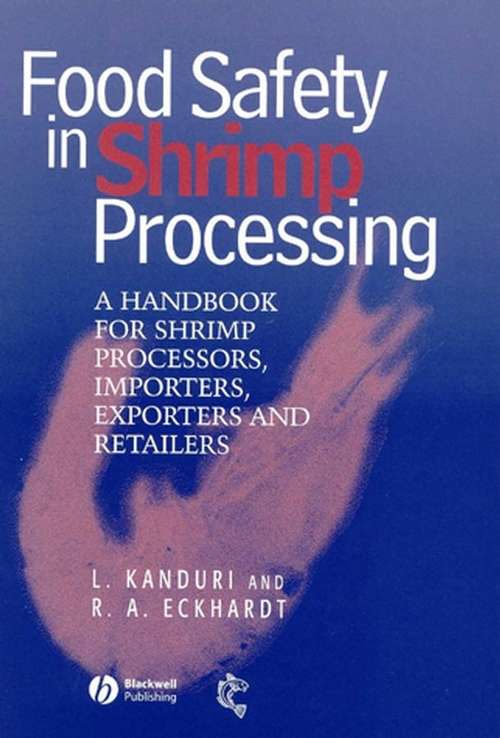 Book cover of Food Safety in Shrimp Processing: A Handbook for Shrimp Processors, Importers, Exporters and Retailers